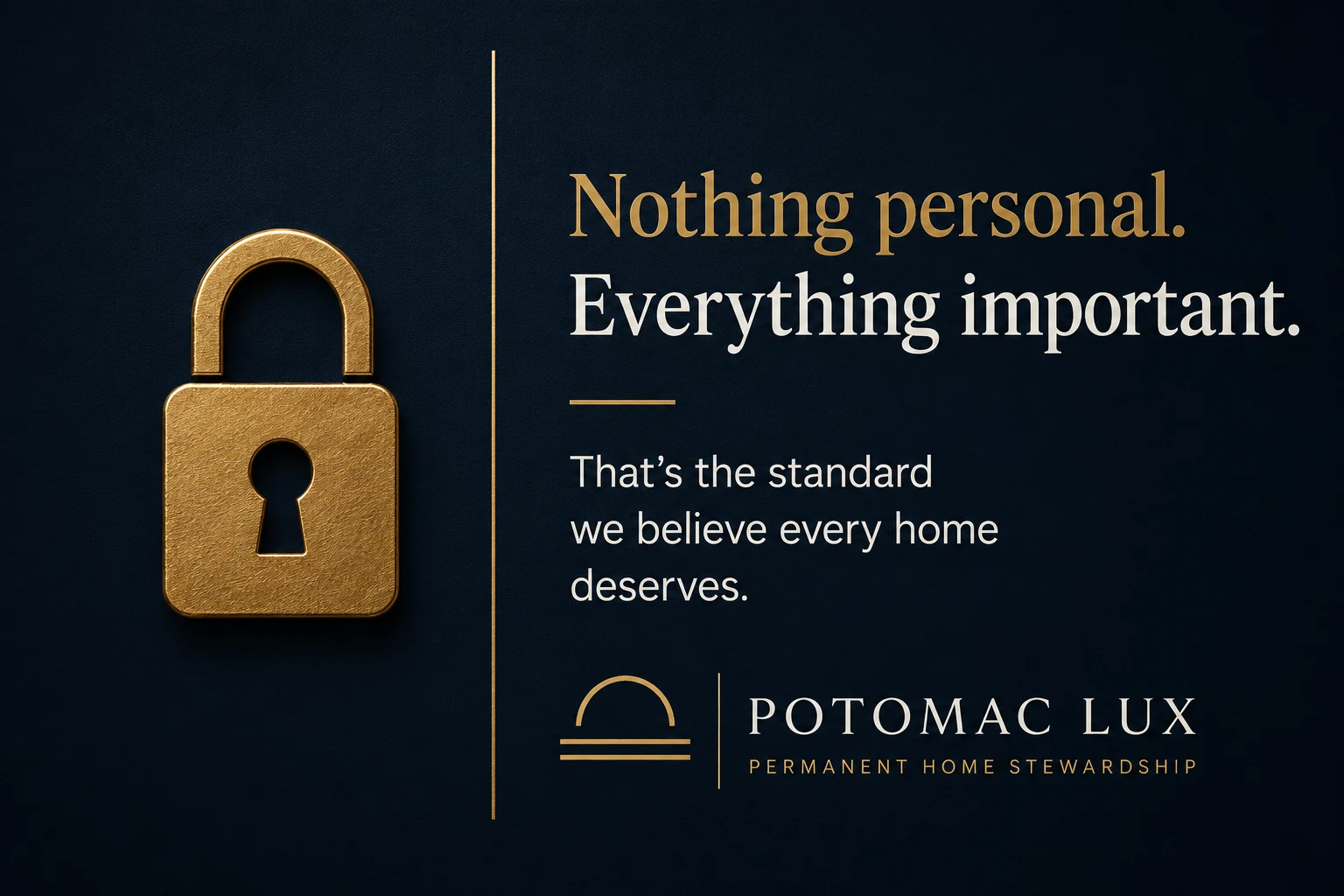 Gold lock on a dark navy background with the words ‘Nothing personal. Everything important.’